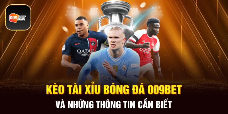 Kèo tài xỉu bóng đá