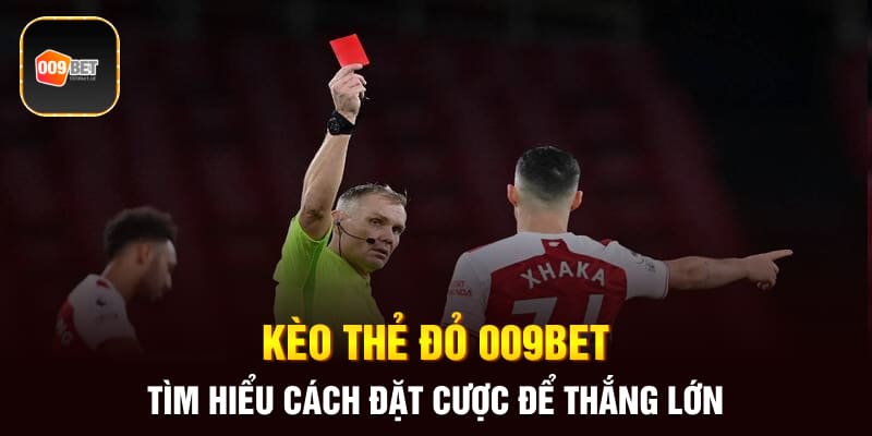 Kèo thẻ đỏ