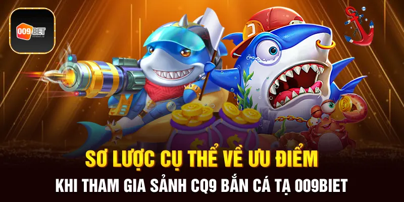 sảnh CQ9 bắn cá 2