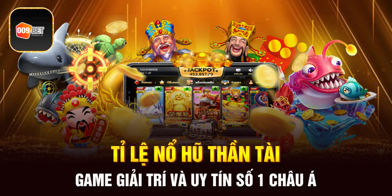 tỉ lệ nổ hũ thần tài 1